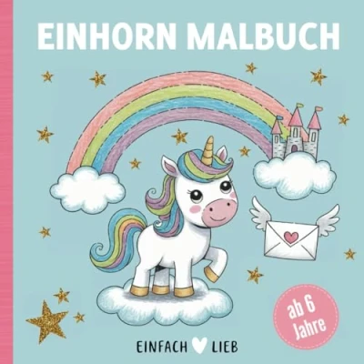 Abbildung von Einfach lieb Einhorn Malbuch: Magische Reise ins Wolkenschloss 50 zauberhafte Bilder zum Ausmalen (Einfach Malbücher)