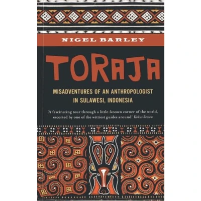 Abbildung von Toraja: Misadventures of a Social Anthropologist in Sulawesi, Indonesia