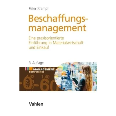 Abbildung von Beschaffungsmanagement: Eine praxisorientierte Einführung in Materialwirtschaft und Einkauf