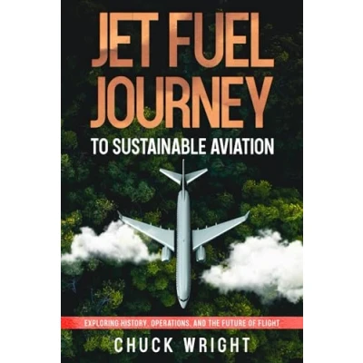 Abbildung von Jet Fuel Journey to Sustainable Aviation: Exploring History, Operations, and the Future of Flight (The ABC’s Aviation)
