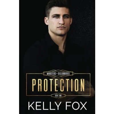 Abbildung von Protection: An MM Mafia Romance (Mobsters and Billionaires, Band 2)