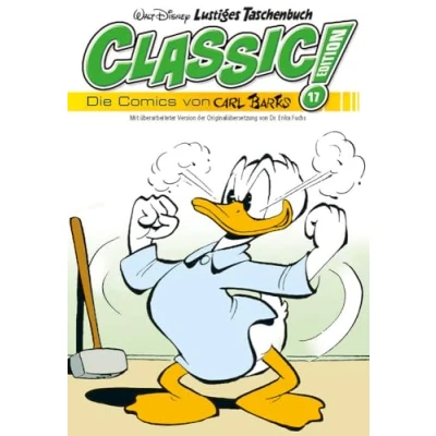 Abbildung von Lustiges Taschenbuch Classic Edition 17: Die Comics von Carl Barks