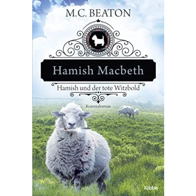 Abbildung von Hamish Macbeth und der tote Witzbold: Kriminalroman (Schottland Krimis, Band 7)