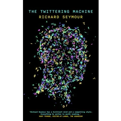 Abbildung von The Twittering Machine: How Capitalism Stole Our Social Life