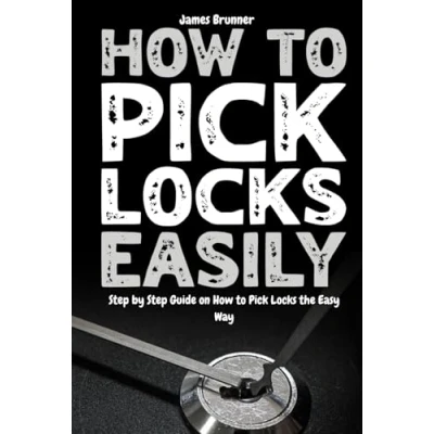 Abbildung von How to Pick Locks Easily: Step by Guide on the Easy Way