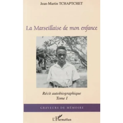 Abbildung von La Marseillaise de mon enfance: Récit autobiographique Tome 1