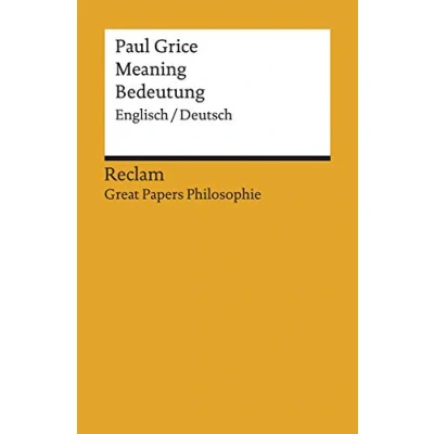 Abbildung von Meaning / Bedeutung: Englisch/Deutsch. [Great Papers Philosophie] (Reclams Universal Bibliothek)