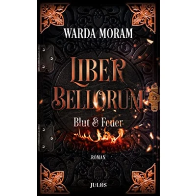 Abbildung von Liber Bellorum. Band I: Blut und Feuer (Liber Bellorum, Buch)