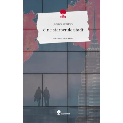 Abbildung von eine sterbende stadt. Life is a Story story.one