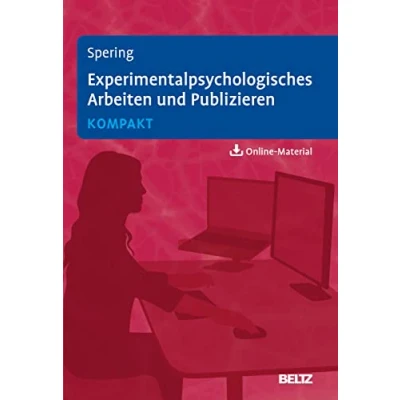 Abbildung von Experimentalpsychologisches Arbeiten und Publizieren kompakt: Mit Online Material (Lehrbuch kompakt)