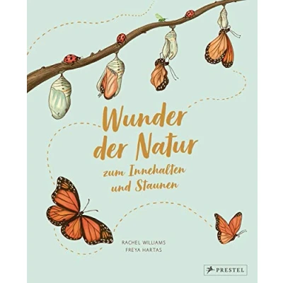 Abbildung von Wunder der Natur zum Innehalten und Staunen: 50 kleine Geschichten über alltägliche Naturereignisse
