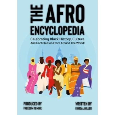 Abbildung von The Afro Encyclopedia: Celebrating Black History, Culture And Contribution From Around World!