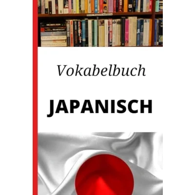 Abbildung von Vokabelbuch Japanisch: Vokabelheft Japanisch Deutsch ; Perfektes Geschenk, um schnell zu lernen