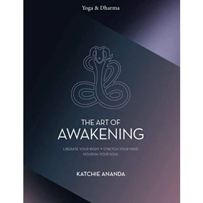 Abbildung von The Art of Awakening: Liberate your body. Stretch mind. Nourish soul.