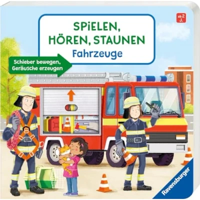 Abbildung von Spielen, hören, Staunen: Fahrzeuge. Ein Soundbuch ganz ohne Batterie und Elektronik (Pappbilderbuch staunen)