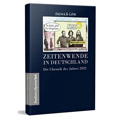 Abbildung von Zeitenwende in Deutschland Die Chronik des Jahres 2022 (Greser &amp; Lenz: eines Jahres)