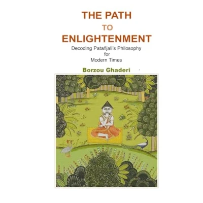 Abbildung von THE PATH TO ENLIGHTENMENT: Decoding Patañjali’s Philosophy for Modern Times