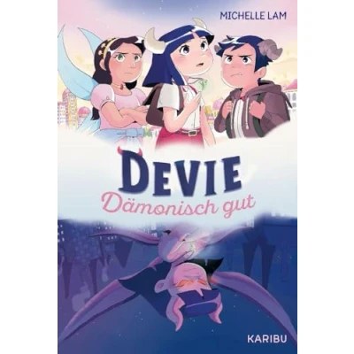 Abbildung von Devie Dämonisch gut: Zauberhaft illustrierte Graphic Novel für Jungen und Mädchen ab 9 Jahren über Freundschaft Mut