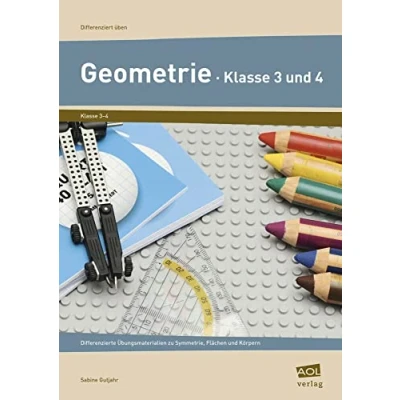 Abbildung von Geometrie Klasse 3 und 4: Differenzierte Übungsmaterialien zu Symmetrie, Flächen Körpern (Differenziert üben Grundschule)