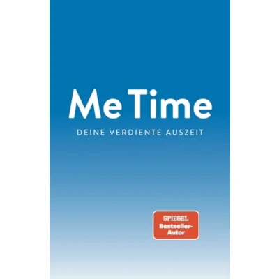 Abbildung von Me Time Deine verdiente Auszeit: Ein Ausfüllbuch für mehr innere Ruhe Nimm dir Zeit dich, sammle neue Erkenntnisse und erweitere deinen Horizont