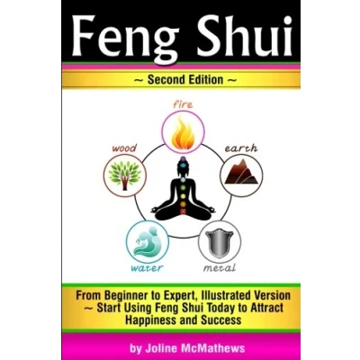 Abbildung von Feng Shui: From Beginner to Expert, Illustrated Version Start Using Shui Today Attract Happiness and Success ( &#039;Bagua&#039; Map, Colors, Tips )