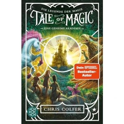 Abbildung von Tale of Magic: Die Legende der Magie Eine geheime Akademie: Band 1