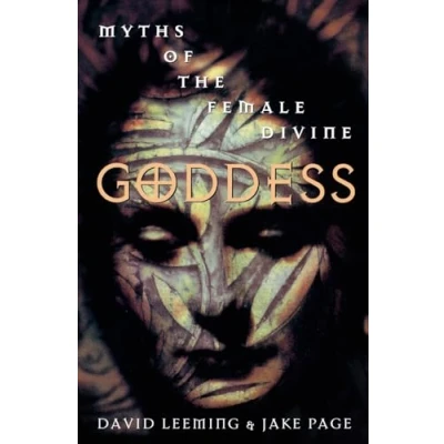 Abbildung von Goddess: Myths of the Female Divine (Oxford Paperbacks)