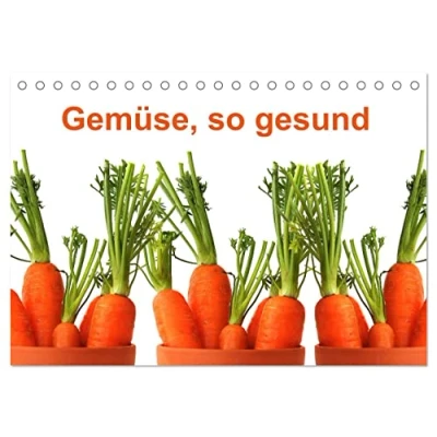 Abbildung von Gemüse, so gesund (Tischkalender 2025 DIN A5 quer), CALVENDO Monatskalender