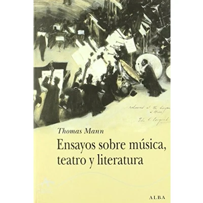 Abbildung von Ensayos sobre música, teatro y literatura (Clásicos Modernos, Band 75)