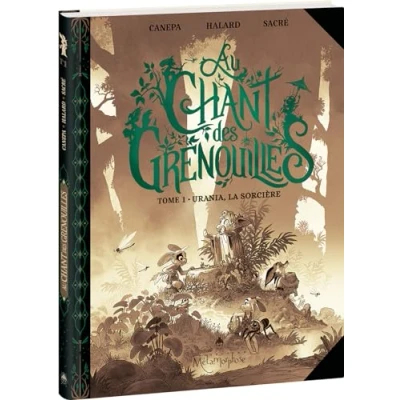 Abbildung von Au chant des grenouilles Tome 1 Édition spéciale sépia: Urania, la Sorcière