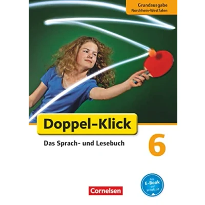 Abbildung von Doppel Klick Das Sprach und Lesebuch Grundausgabe Nordrhein Westfalen 6. Schuljahr: Schulbuch