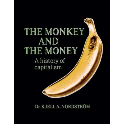 Abbildung von the Monkey and Money: A History of Capitalism