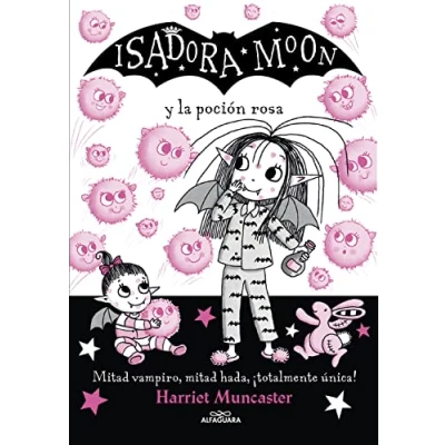 Abbildung von Isadora Moon 11 y la poción rosa: ¡Un libro mágico con purpurina en cubierta! (Harriet Muncaster, Band 11)