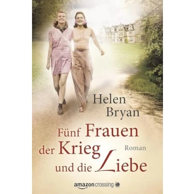 Abbildung von Fünf Frauen, der Krieg und die Liebe