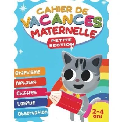 Abbildung von Cahier de vacances maternelle petite sections: d&#039;activités 2 à 4 ans : graphisme, Alphabet, écriture cursive, Chiffres, maths, Logique, ... dessin et coloriage (Cahier d&#039;exercices)