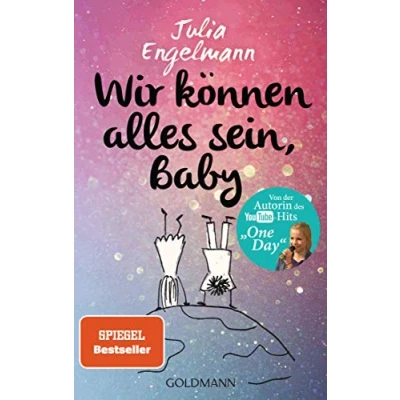 Abbildung von Wir können alles sein, Baby: Neue Poetry Slam Texte