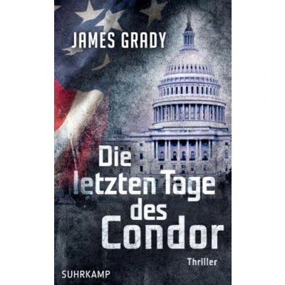 Abbildung von Die letzten Tage des Condor: Thriller (suhrkamp taschenbuch)