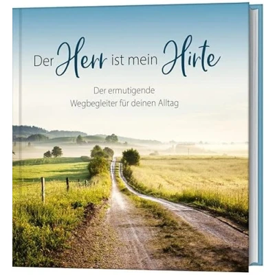 Abbildung von Der Herr ist mein Hirte: ermutigende Wegbegleiter für deinen Alltag