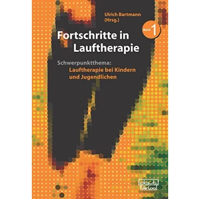 Abbildung von Fortschritte in Lauftherapie: Schwerpunktthema: Lauftherapie bei Kindern und Jugendlichen. Band 1