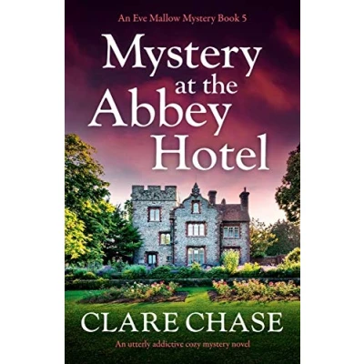 Abbildung von mystery at the Abbey Hotel: An utterly addictive cozy novel (An Eve Mallow Mystery, Band 5)