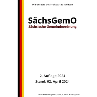 Abbildung von Sächsische Gemeindeordnung SächsGemO, 2. Auflage 2024: Die Gesetze des Freistaates Sachsen