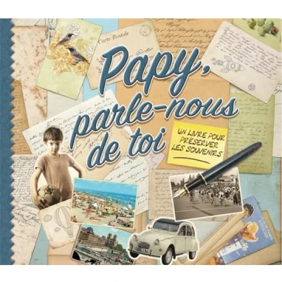 Abbildung von Papy, parle nous de toi: Un livre pour préserver les souvenirs