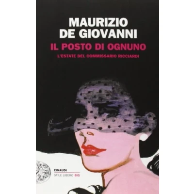 Abbildung von Il posto di ognuno. L&#039;estate del commissario Ricciardi (Einaudi. Stile libero big)
