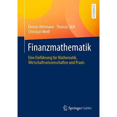 Abbildung von Finanzmathematik: Eine Einführung für Mathematik, Wirtschaftswissenschaften und Praxis