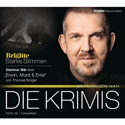 Abbildung von Erwin, Mord &amp; Ente: BRIGITTE Hörbuch Edition Starke Stimmen &quot;Die Krimis Gefährlich nah&quot;