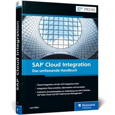Abbildung von SAP Cloud Integration: Das umfassende Handbuch für die Integration mit der Suite (SAP PRESS)