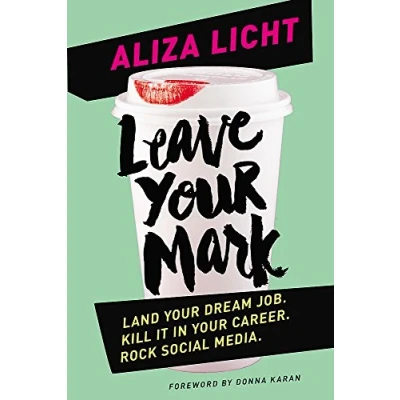 Abbildung von Leave your Mark: Land dream job. Kill it in career. Rock social media.