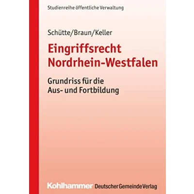Abbildung von Eingriffsrecht Nordrhein Westfalen: Grundriss für die Aus und Fortbildung (DGV Studienreihe öffentliche Verwaltung)