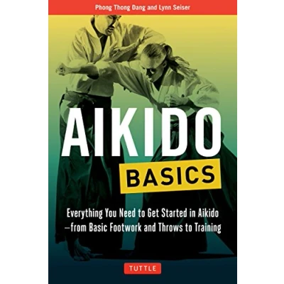 Abbildung von Aikido Basics: Everything You Need to Get Started in From Basic Footwork and Throws Training (Tuttle Martial Arts Basics)