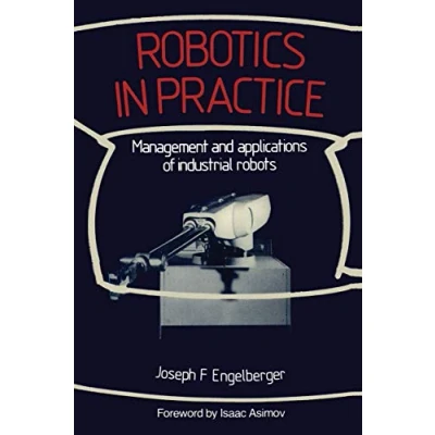 Abbildung von Robotics in practice :: Management And Applications Of Industrial Robots